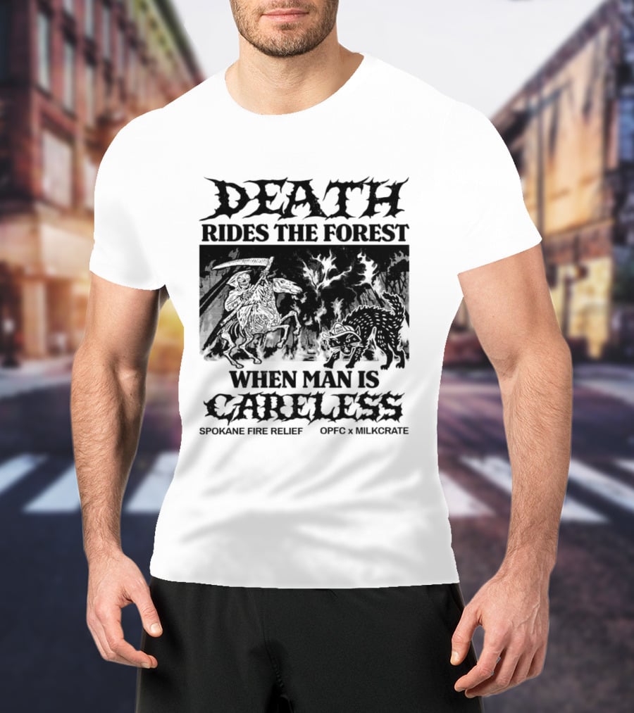 Death Rides The Forest When Man Is Careless Spokane Fire Relief OPFC X Milkcrate White T-Shirt