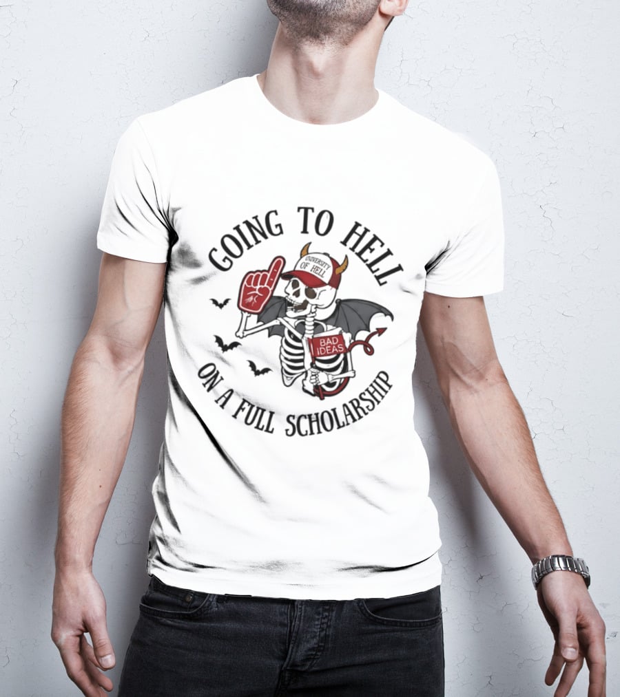 Going To Hell On A Full Scholarship Skeleton Devil Halloween T-Shirt
