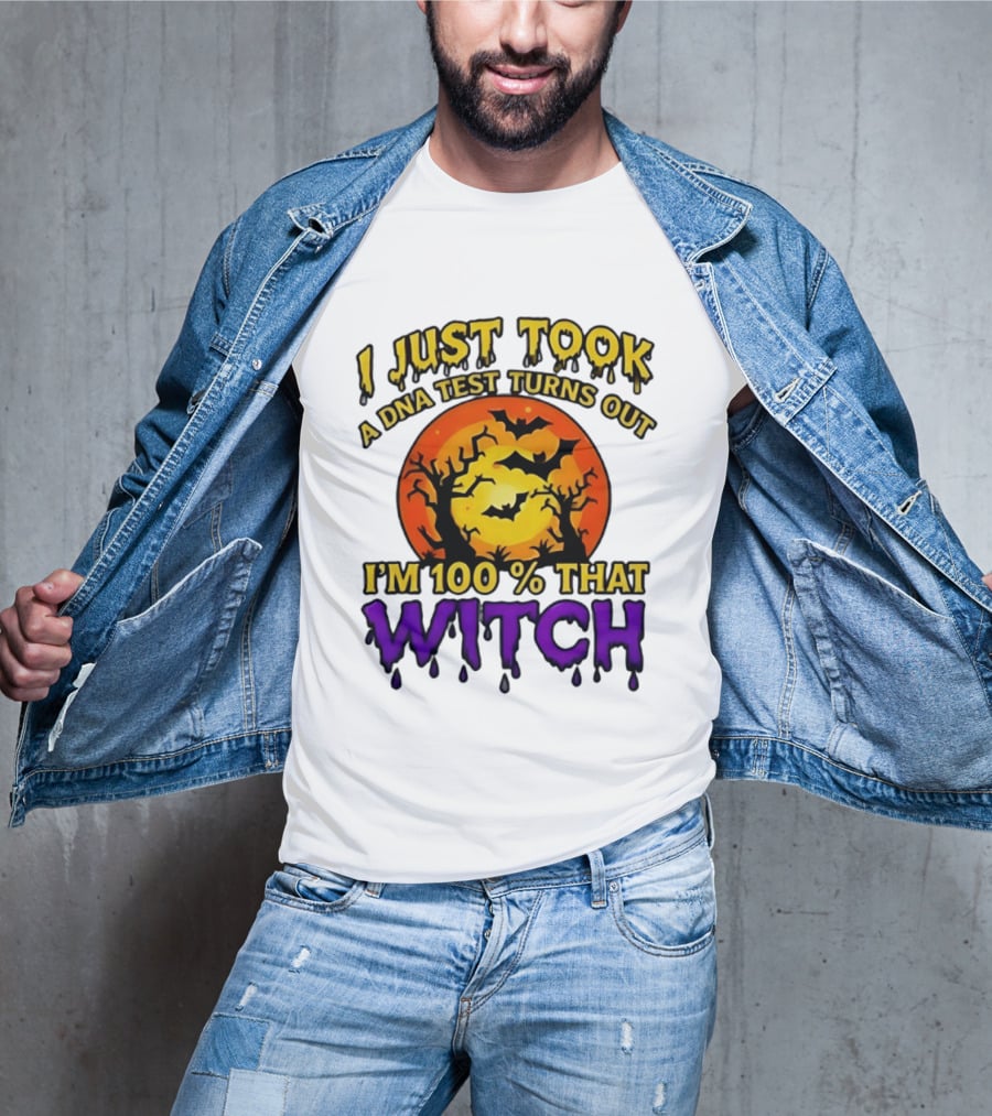 I Just Took A DNA Test Turns Out I'm 100 Percent That Witch Halloween Bats Moon Trees T-Shirt