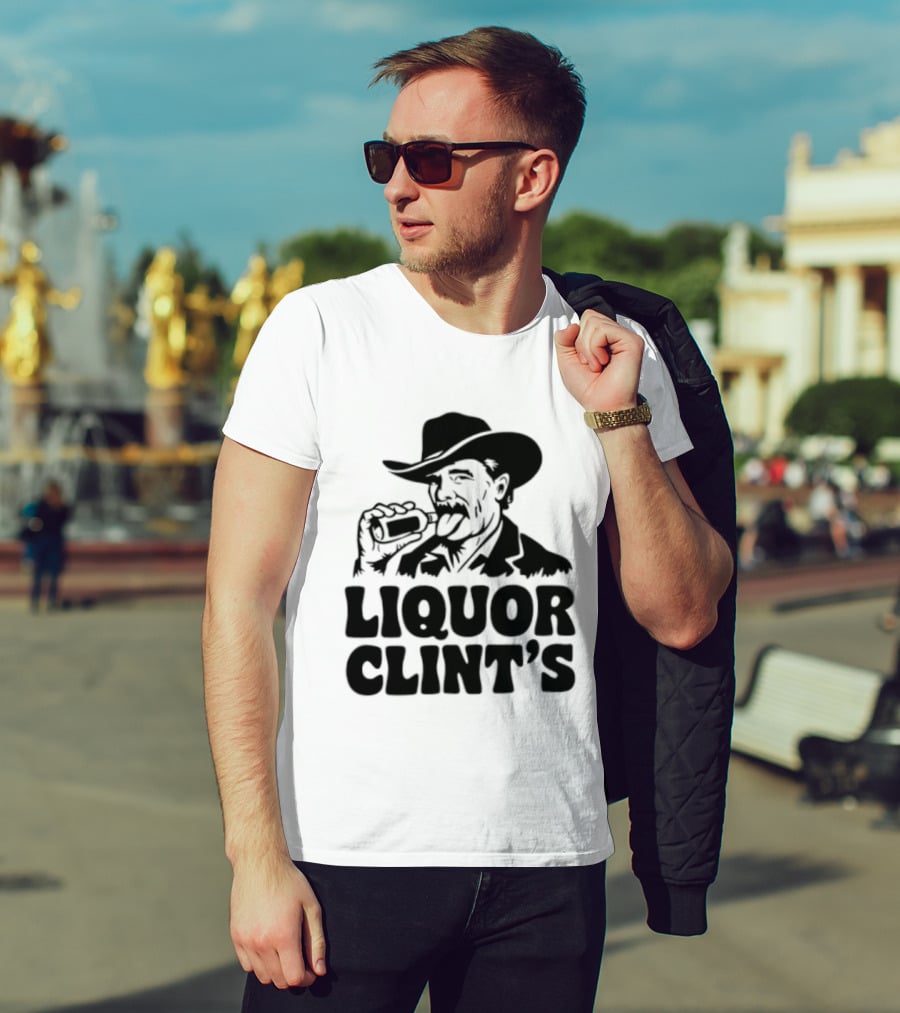 Liquor Clint's Clint Eastwood Western Cowboy Drinking Whiskey T-Shirt