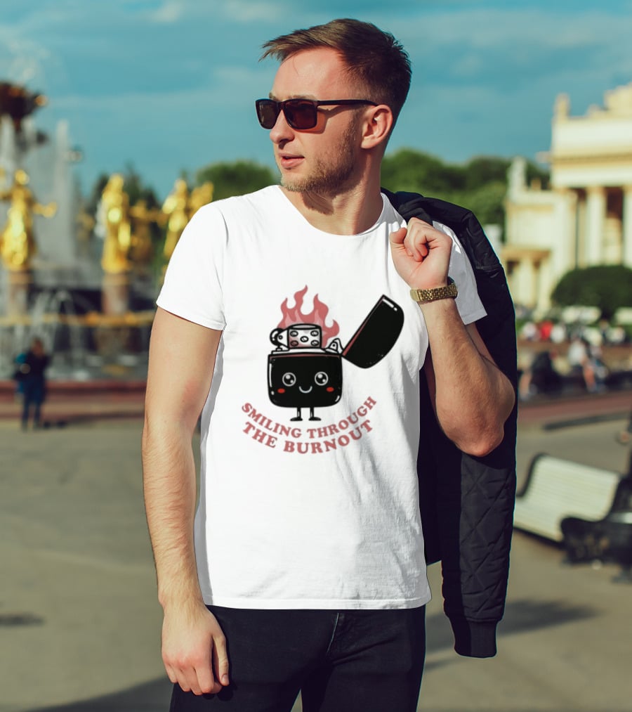 Smiling Through The Burnout Funny Mental Health Zippo Flame T-Shirt