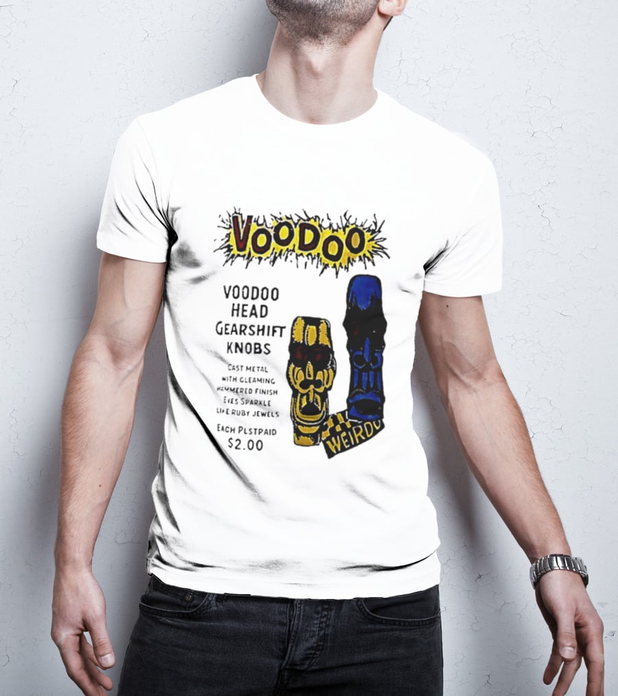 Voodoo Head Gearshift Knobs Cast Metal Weirdol Kustom Kulture T-Shirt