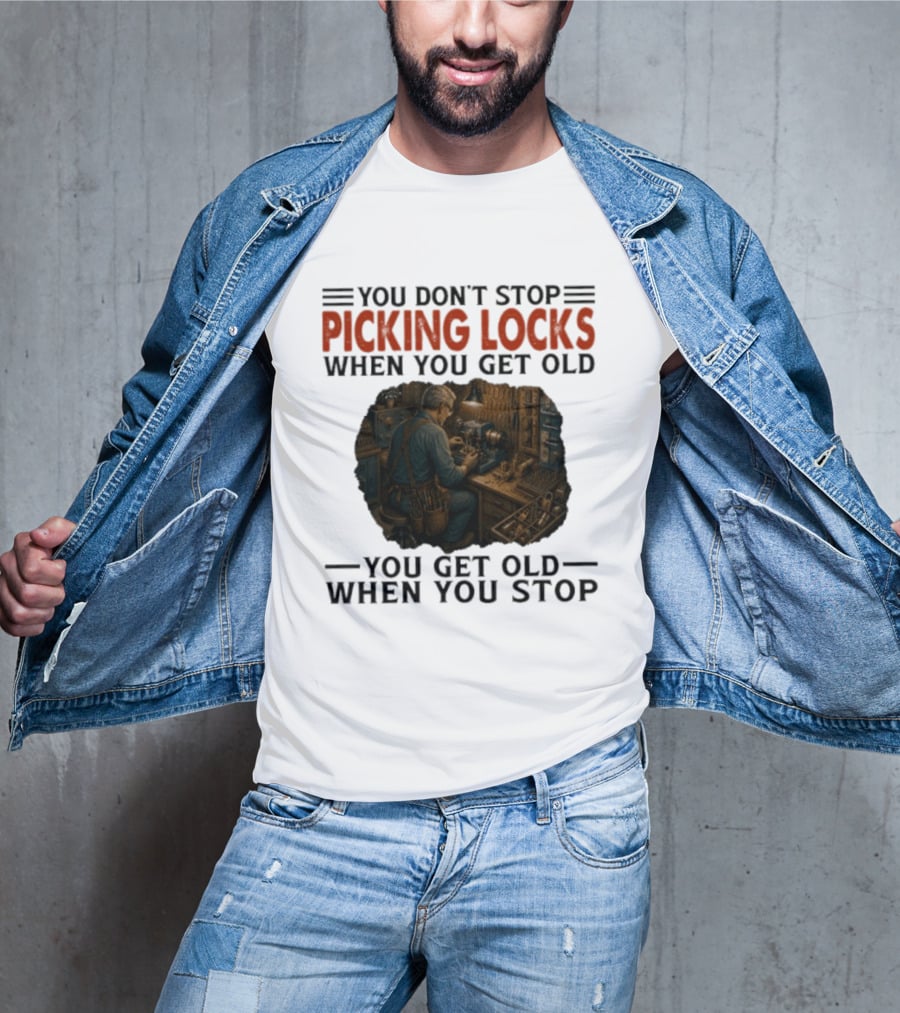 You Don't Stop Picking Locks When You Get Old Vintage Lockpicker Workshop Scene T-Shirt