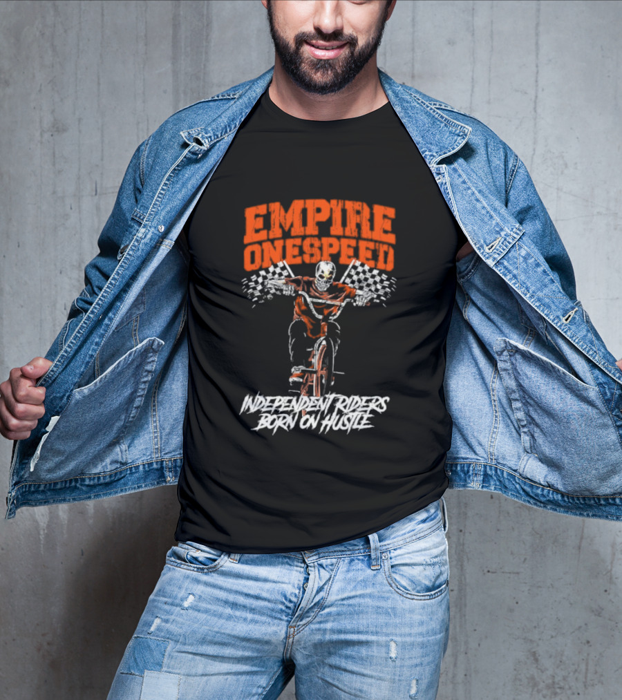 Empire Onespeed Independent Riders Born On Hustle T-Shirt