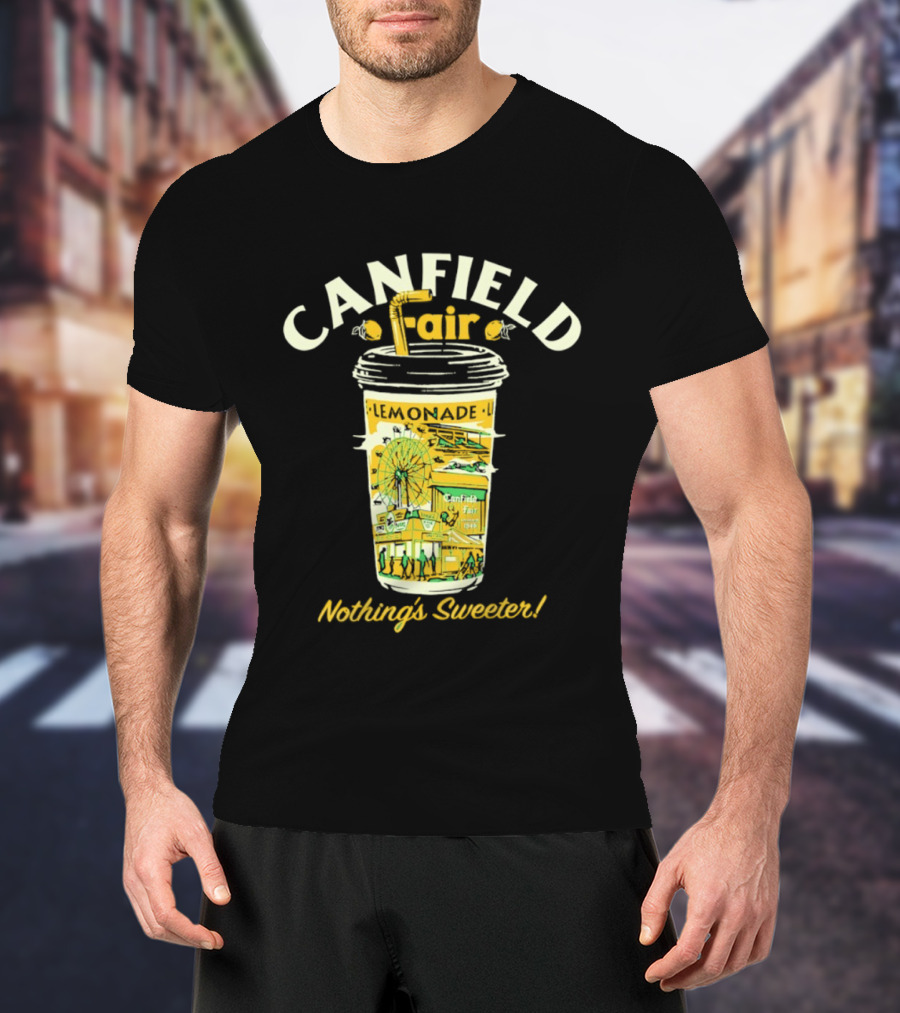 Canfield Fair Lemonade Cup Ferris Wheel Nothing's Sweeter T-Shirt