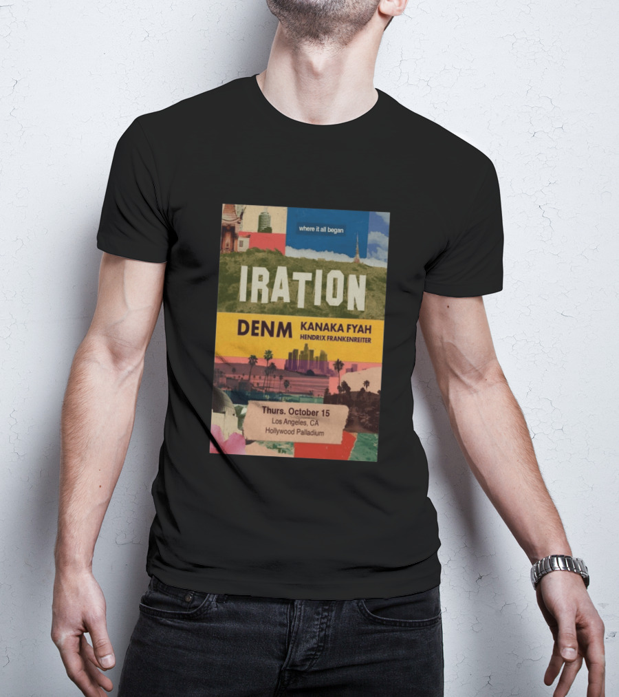 Iration Concert Los Angeles October 15 2026 Hollywood Palladium Featuring DENM Kanaka Fyah Hendrix Frankenreiter T-Shirt