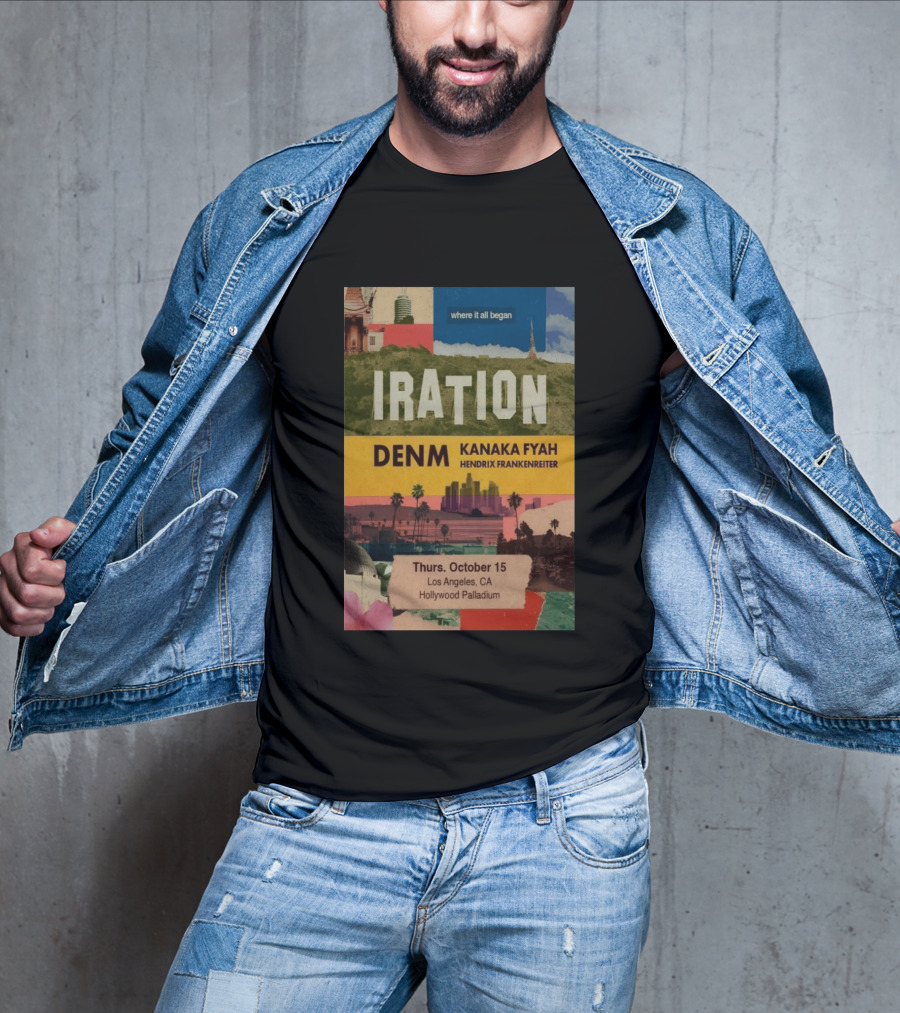 Iration Concert Los Angeles October 15 2026 Hollywood Palladium Featuring DENM Kanaka Fyah Hendrix Frankenreiter T-Shirt