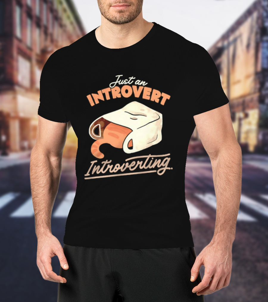 Just An Introvert Introverting Cat In A Bag T-Shirt
