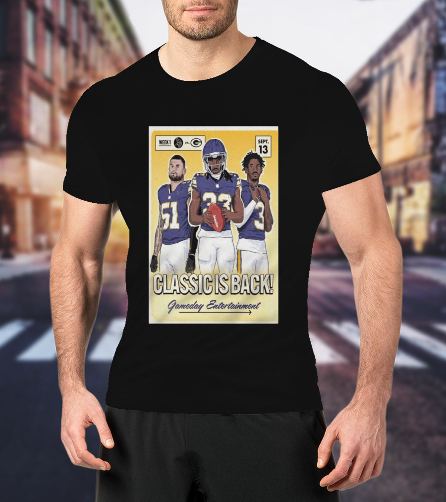 Week 1 Vikings Vs Packers Classic Is Back September 13 Gameday Entertainment T-Shirt