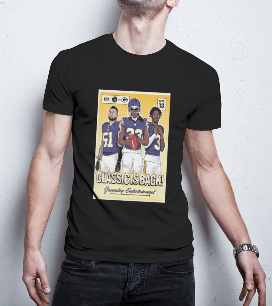 Week 1 Vikings Vs Packers Classic Is Back September 13 Gameday Entertainment T-Shirt