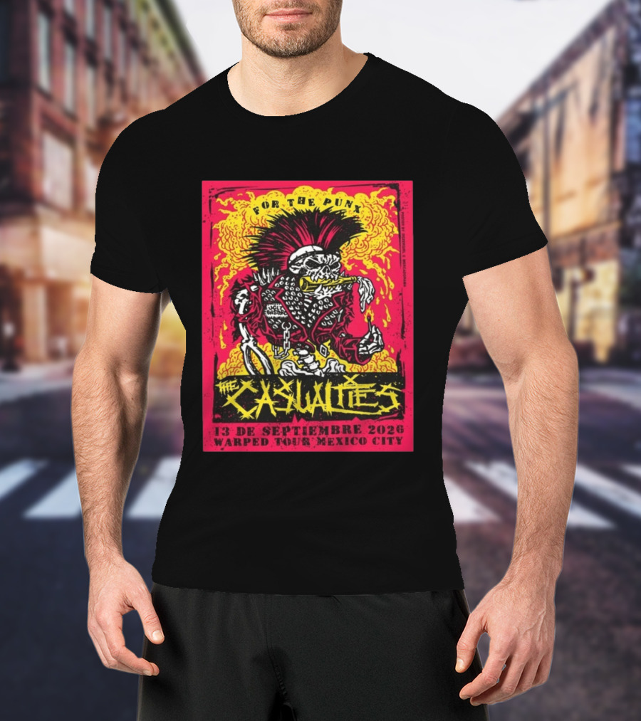 The Casualties For The Punx 13 De Septiembre 2026 Warped Tour Mexico City T-Shirt