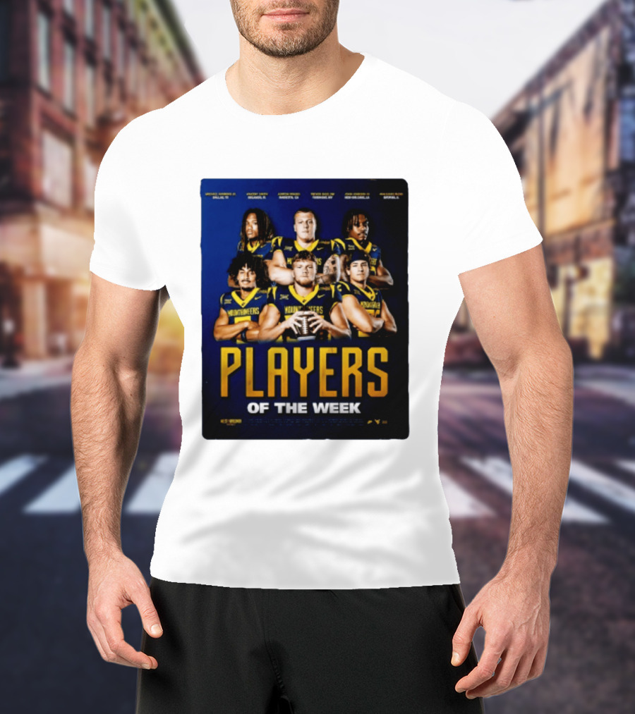 West Virginia Mountaineers Players Of The Week Dallas Fort Manvel Missouri City Huntsville New Orleans Georgia T-Shirt