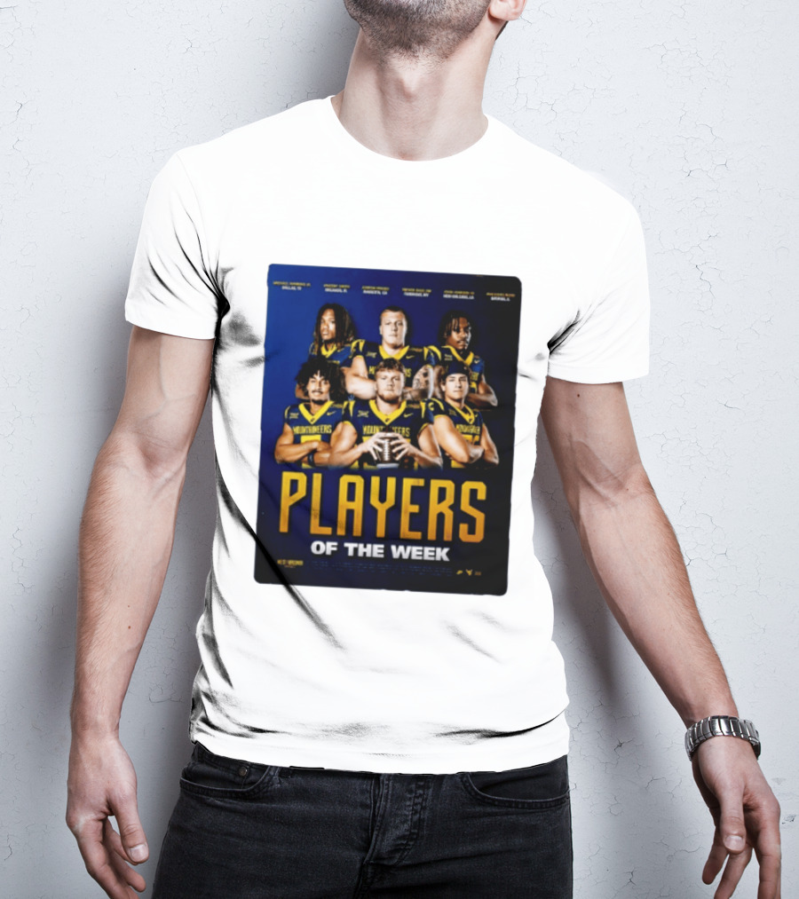 West Virginia Mountaineers Players Of The Week Dallas Fort Manvel Missouri City Huntsville New Orleans Georgia T-Shirt