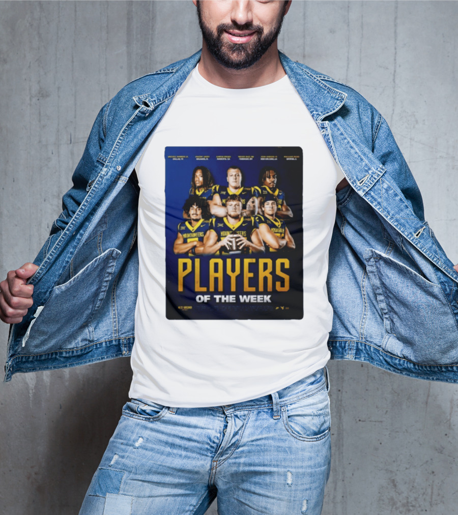 West Virginia Mountaineers Players Of The Week Dallas Fort Manvel Missouri City Huntsville New Orleans Georgia T-Shirt