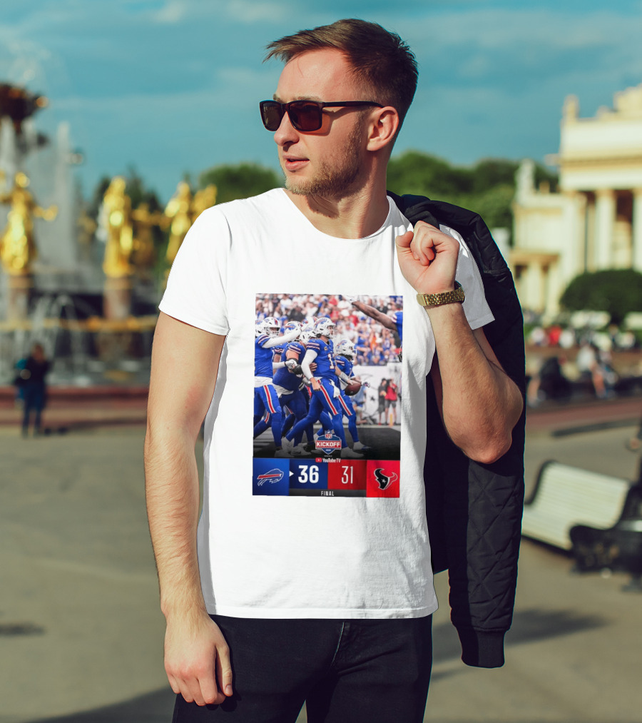 Buffalo Bills 36 31 Houston Texans NFL Kickoff Final Score Victory T-Shirt