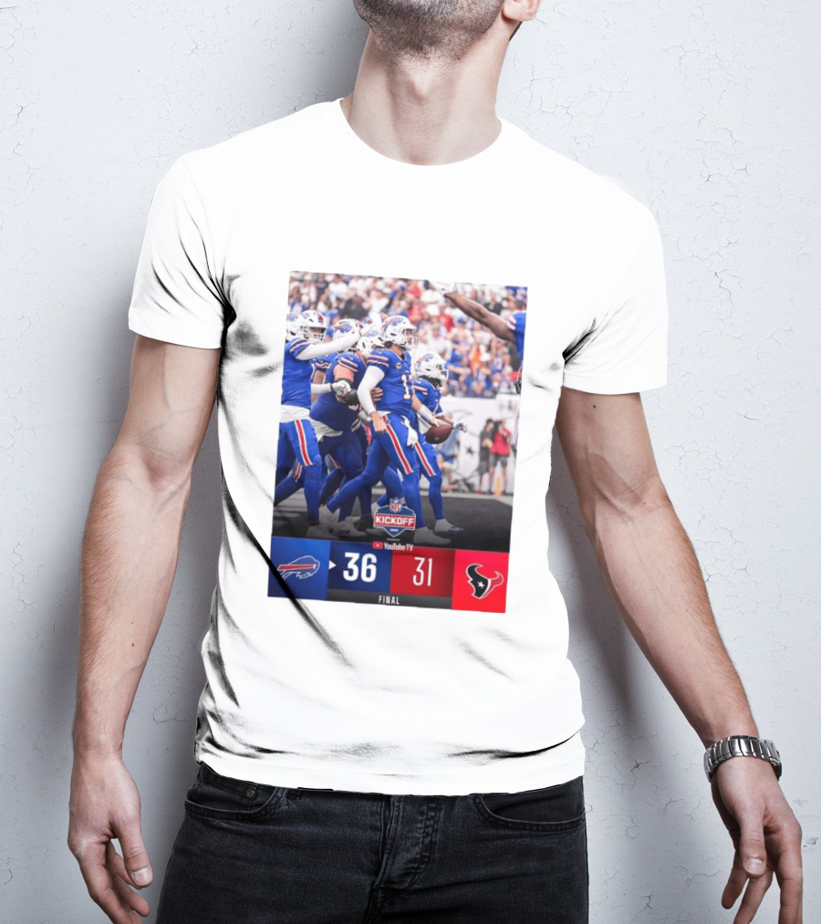 Buffalo Bills 36 31 Houston Texans NFL Kickoff Final Score Victory T-Shirt