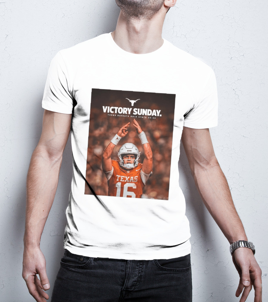 Victory Sunday Texas Defeats Ohio State 24 23 Longhorns Football Win T-Shirt