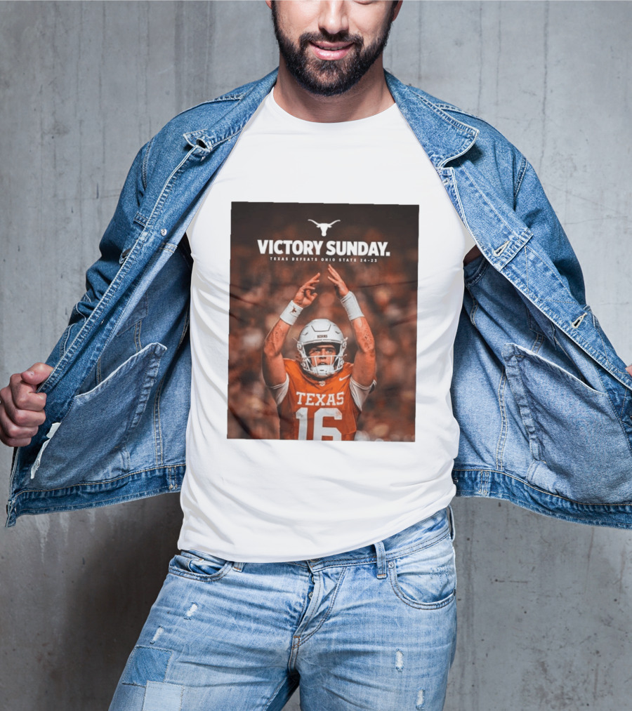 Victory Sunday Texas Defeats Ohio State 24 23 Longhorns Football Win T-Shirt