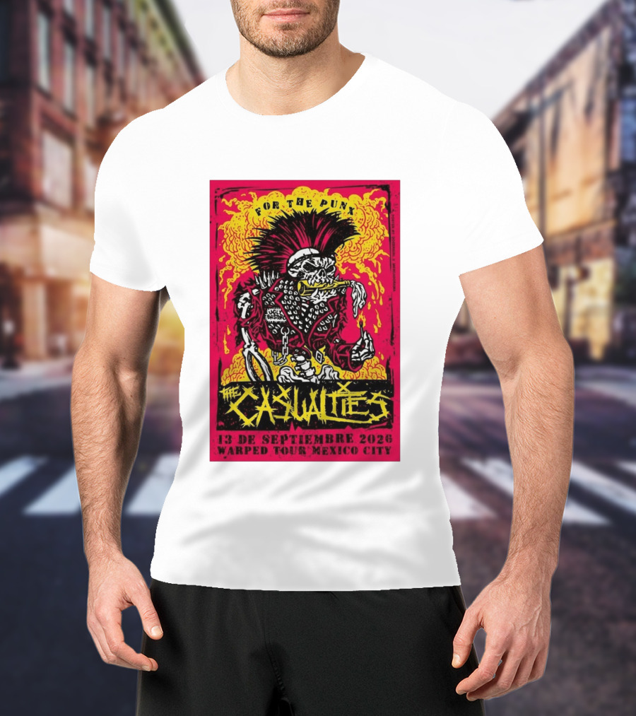 The Casualties Warped Tour Mexico City For The Punx 13 De Septiembre 2026 T-Shirt