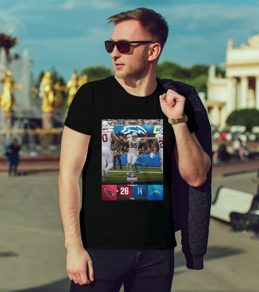 Arizona Cardinals 26 Vs Los Angeles Chargers 14 NFL Kickoff Final Score T-Shirt
