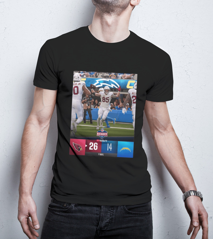 Arizona Cardinals 26 Vs Los Angeles Chargers 14 NFL Kickoff Final Score T-Shirt