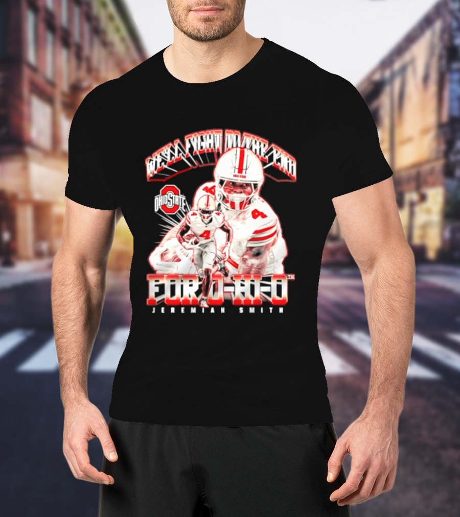 NCAA Ohio State Buckeyes Jeremiah Smith For O H I O We'll Fight To The End Player 4 T-Shirt