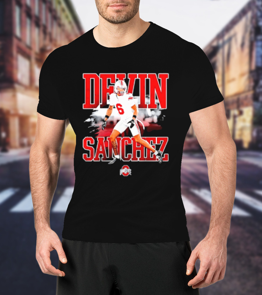 Devin Sanchez 6 Ohio State Buckeyes NCAA Player Football T-Shirt