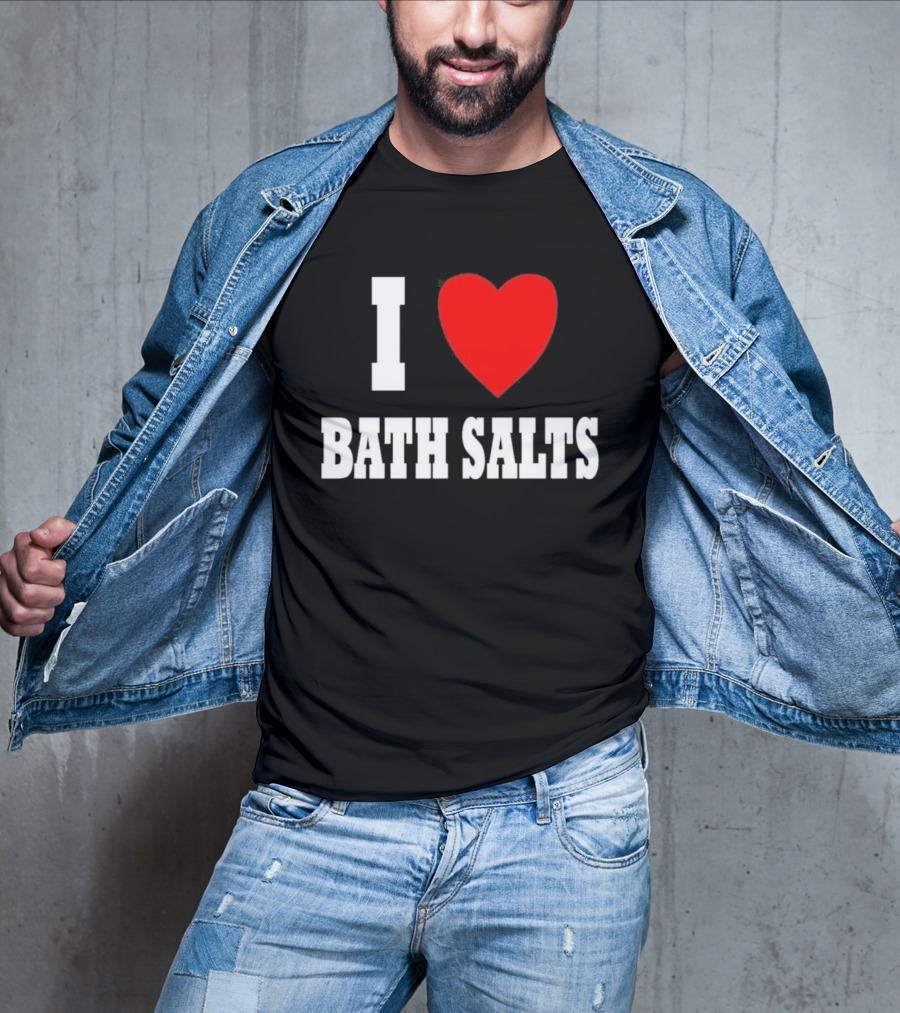 I Love Bath Salts Bold Red Heart T-Shirt