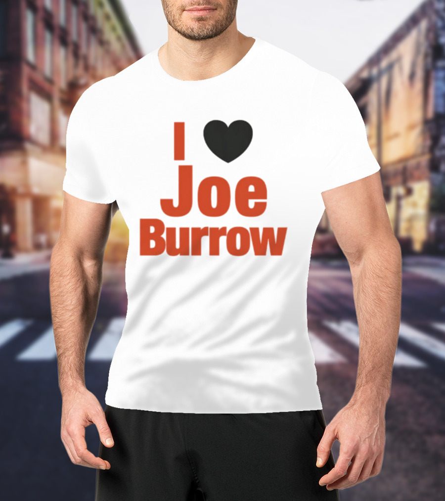 I Heart Joe Burrow Cincinnati Bengals 2026 Season T-Shirt