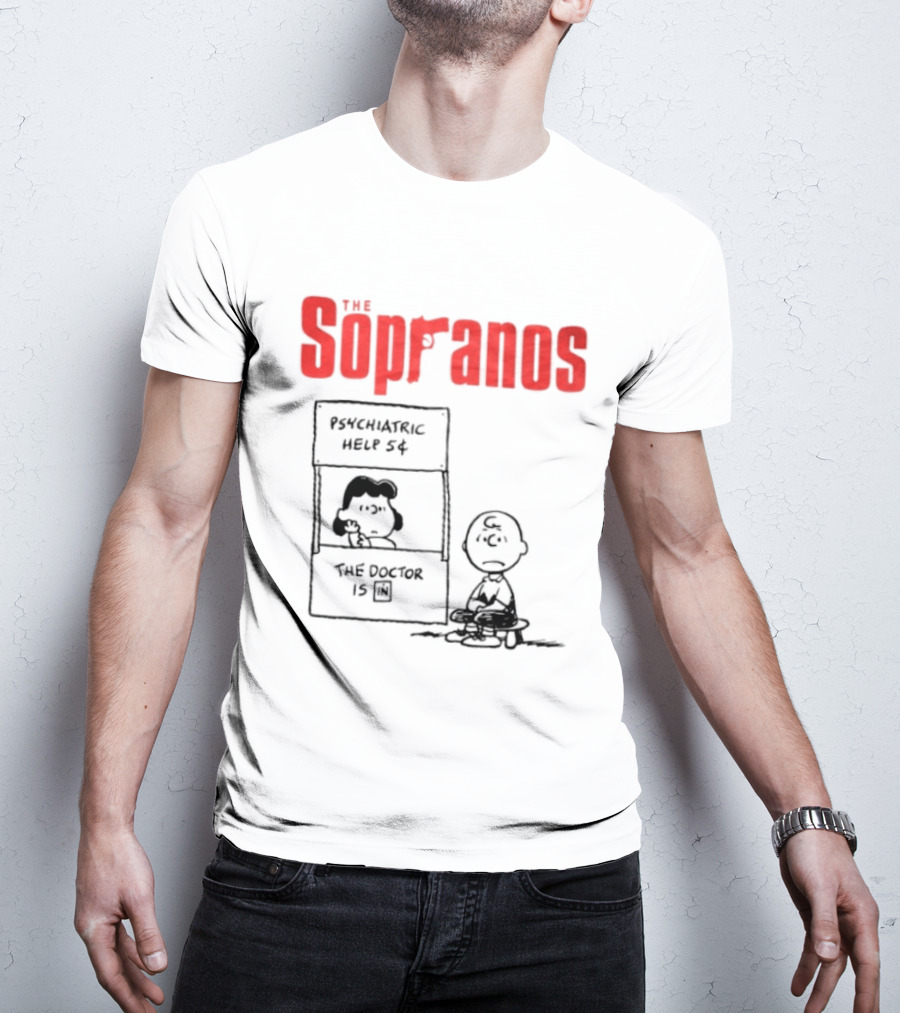 The Sopranos Psychiatric Help 5 Cents Doctor Is T-Shirt