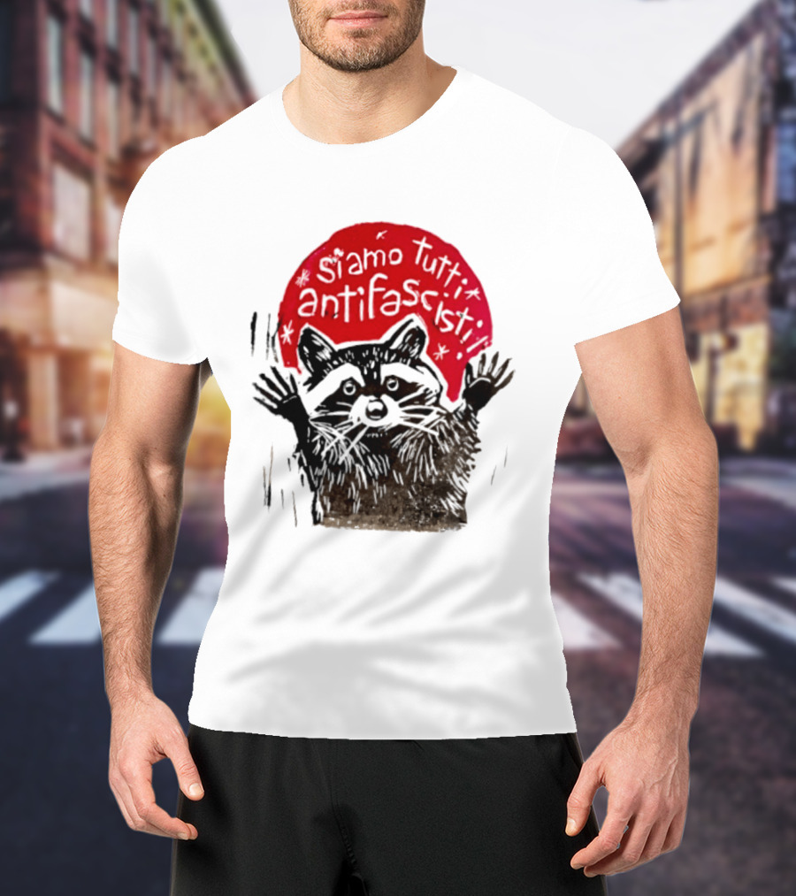 Siamo Tutti Antifascisti Raccoon Image T-Shirt