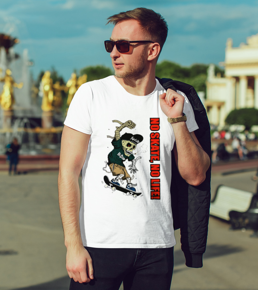 Skeleton Mummy Hi Stan No Skate No Life Skateboarding Skeleton T-Shirt