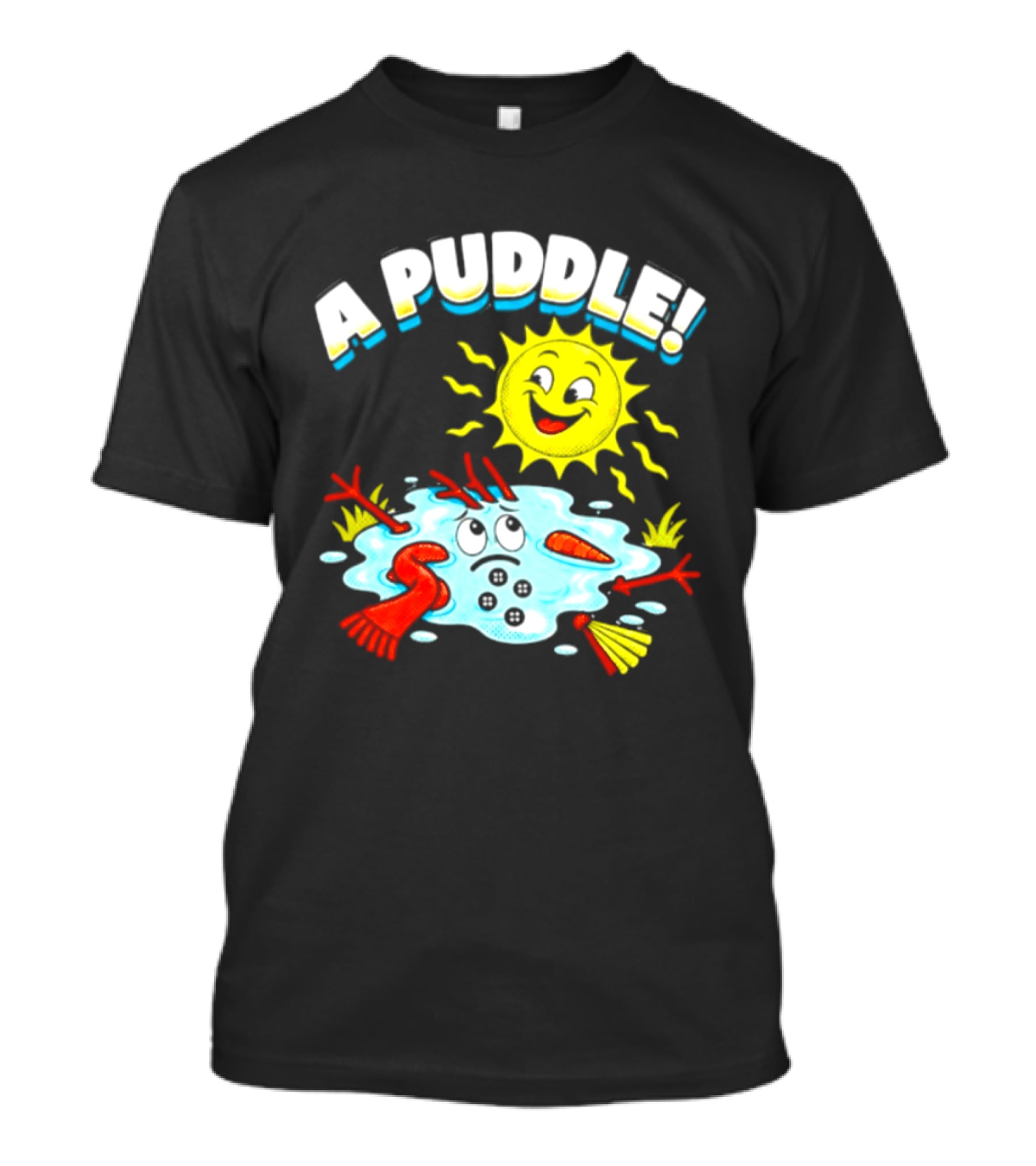 A Puddle Melting Snowman Winter Sun And Carrot Nose T-Shirt