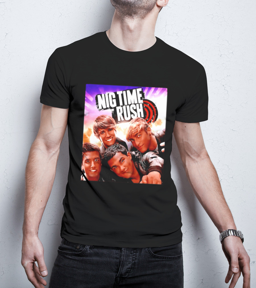 Nig Time Rush Nickelodeon Boy Band Meme Burst T-Shirt