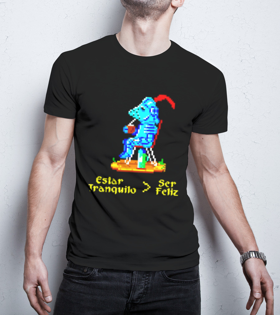 Estar Tranquilo Ser Feliz Pixel Knight Retro Gaming Aesthetic T-Shirt