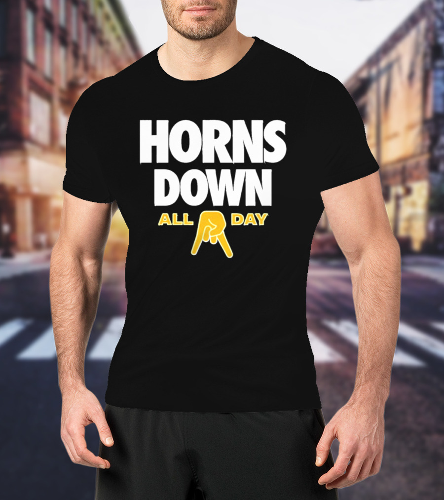 Horns Down All Day Texas Football Rivalry NCAA Fans T-Shirt