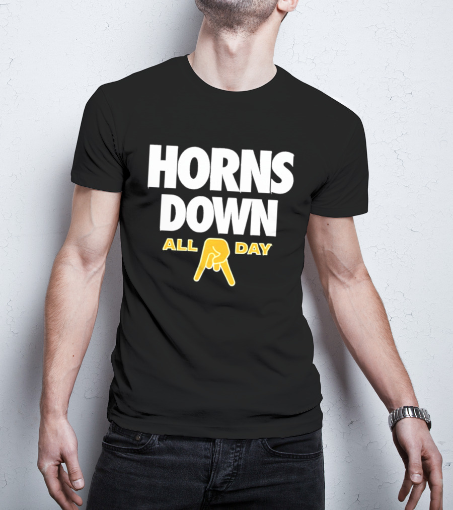 Horns Down All Day Texas Football Rivalry NCAA Fans T-Shirt