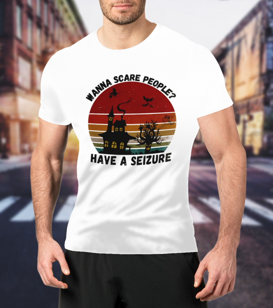 Wanna Scare People Have A Seizure Halloween Haunted House Bats Tree T-Shirt