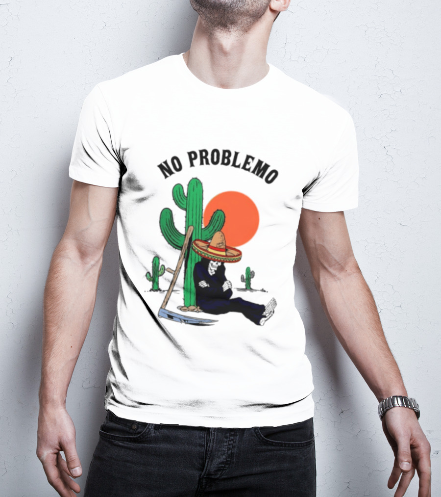 No Problemo Grim Reaper Sombrero Cactus Sunset Mexico T-Shirt