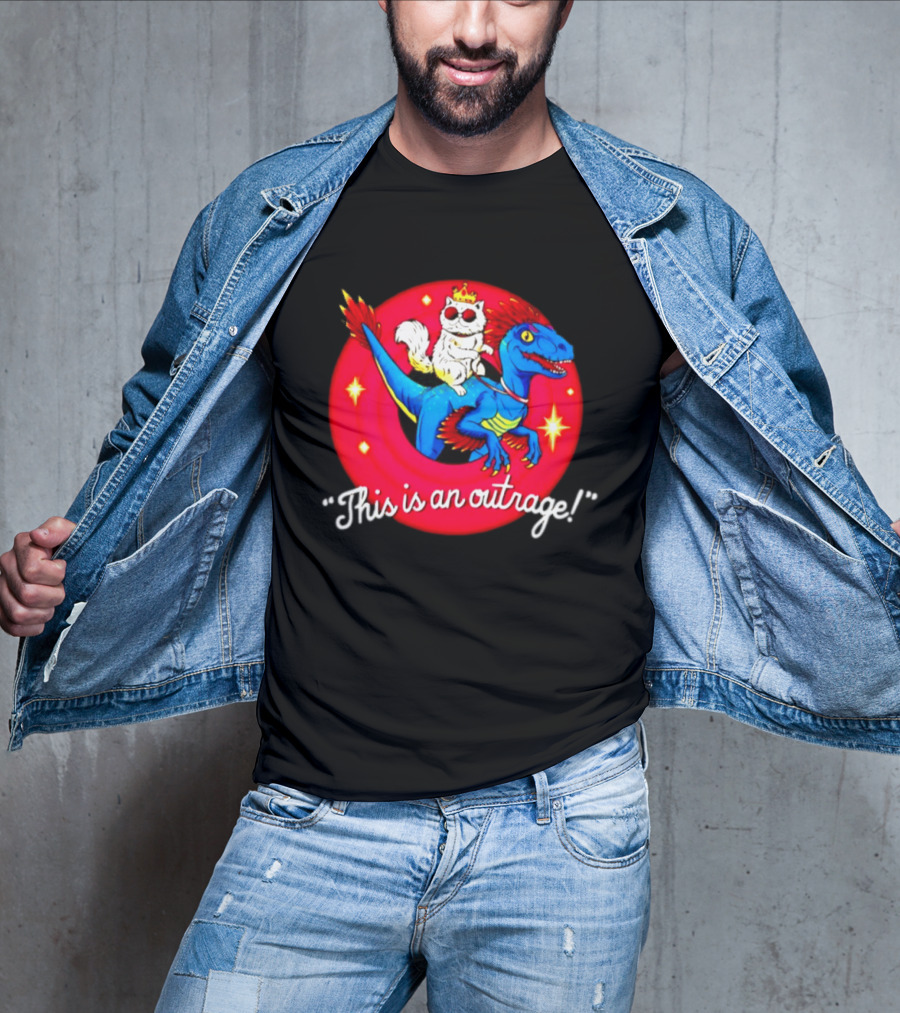 Cat In Crown And Sunglasses Riding Raptor This Is An Outrage T-Shirt