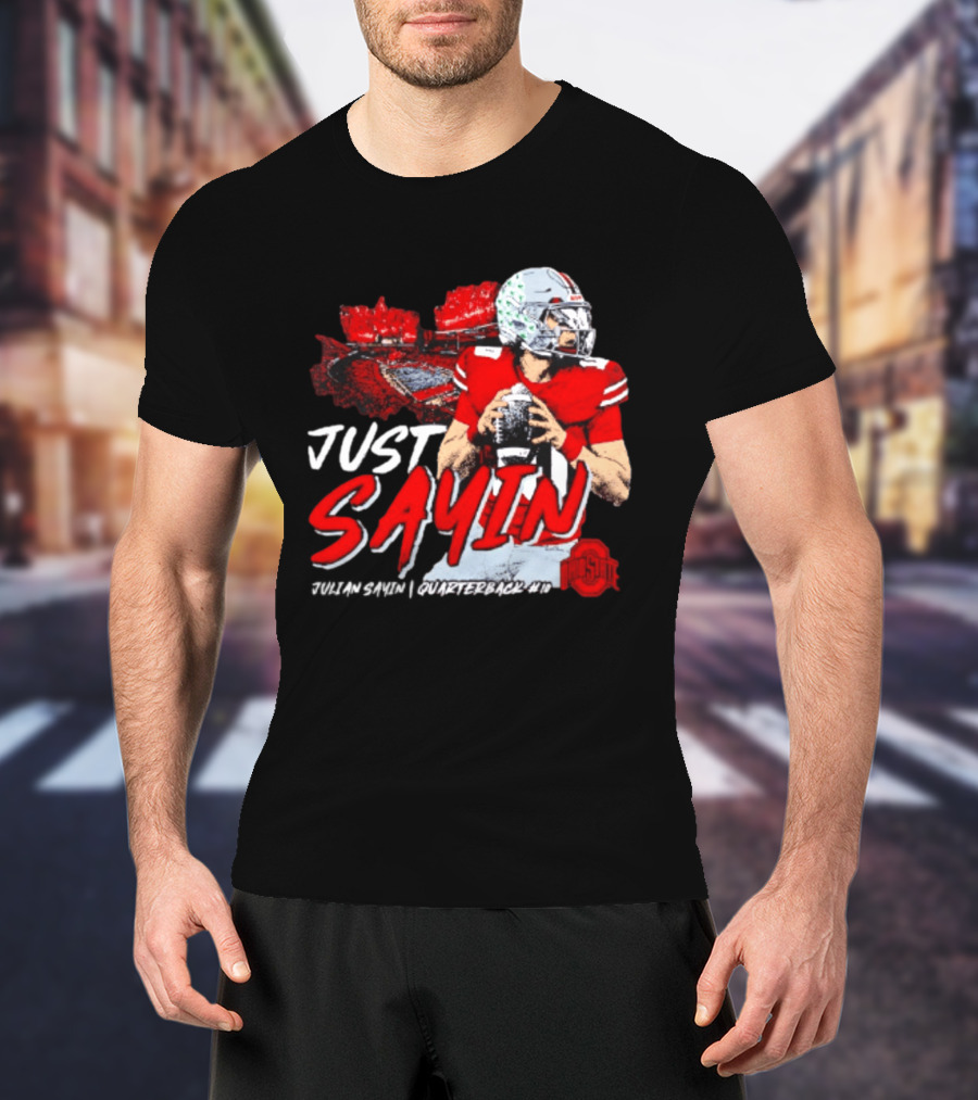 Ohio State Buckeyes Football Quarterback Just Sayin 10 T-Shirt