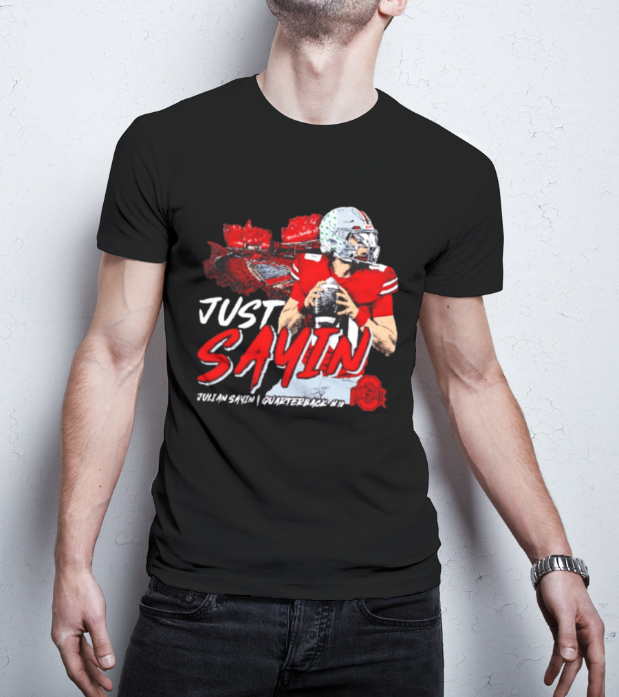Ohio State Buckeyes Football Quarterback Just Sayin 10 T-Shirt