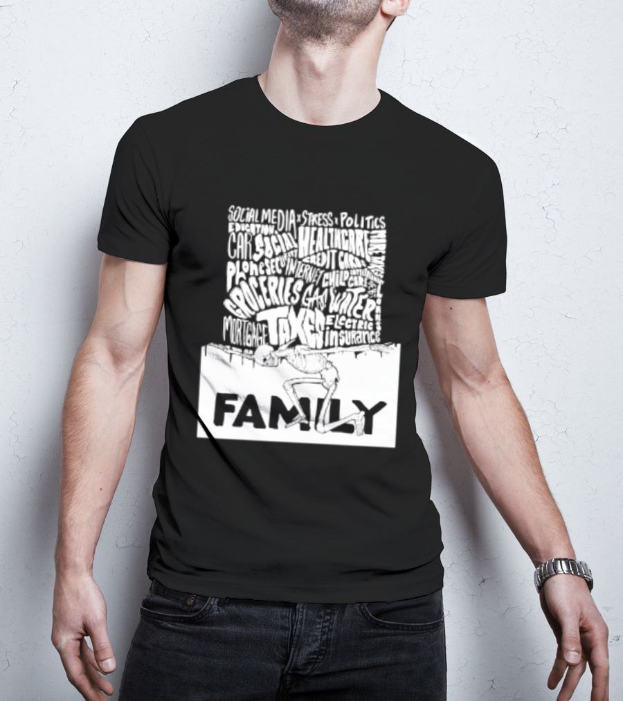 Family Skeleton Juggling Taxes And Life Stress T-Shirt
