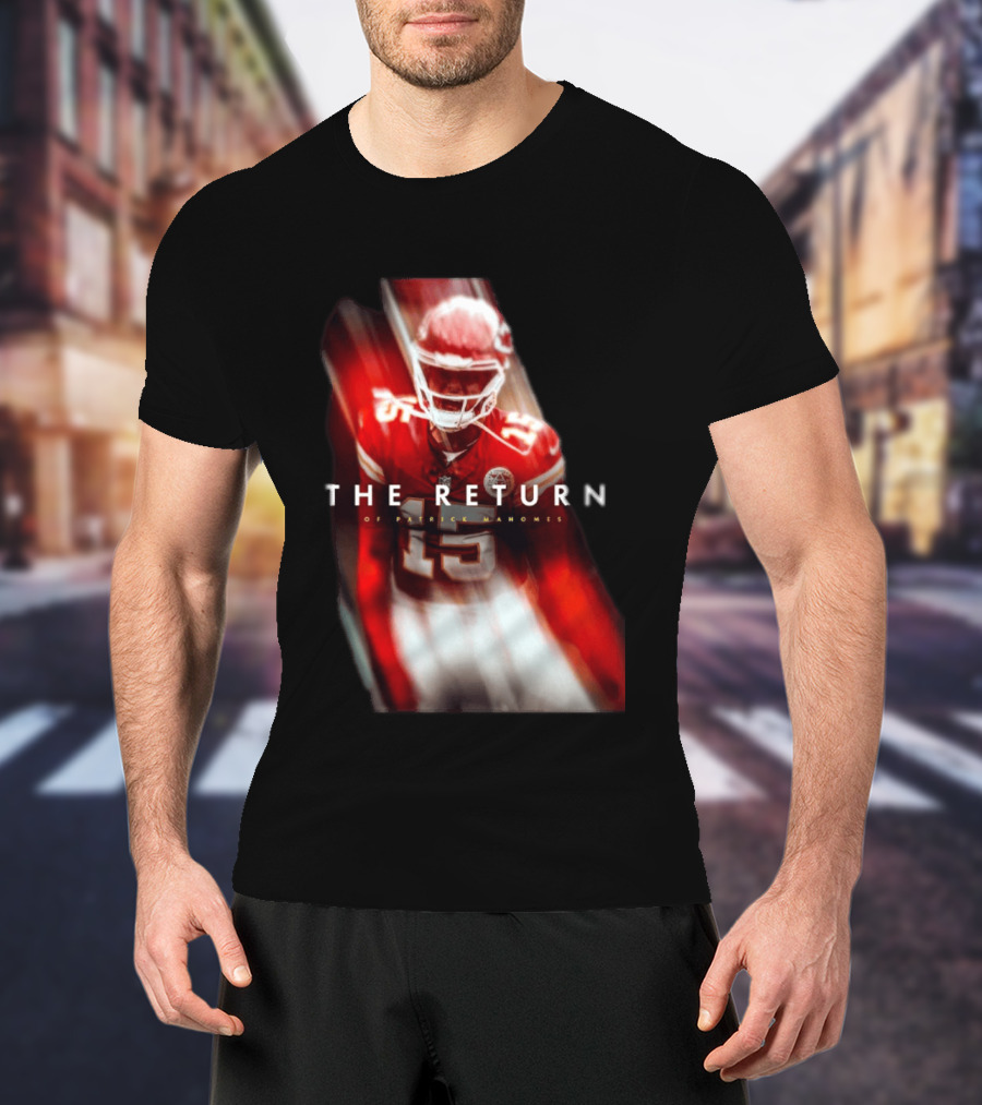 Patrick Mahomes The Return Kansas City Chiefs 15 NFL 2026 Seasons T-Shirt