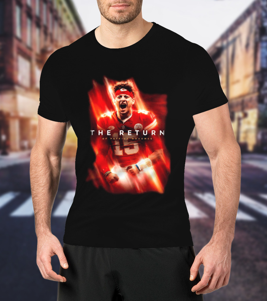 Kansas City Chiefs The Return Of Patrick Mahomes 2026 2027 Seasons T-Shirt