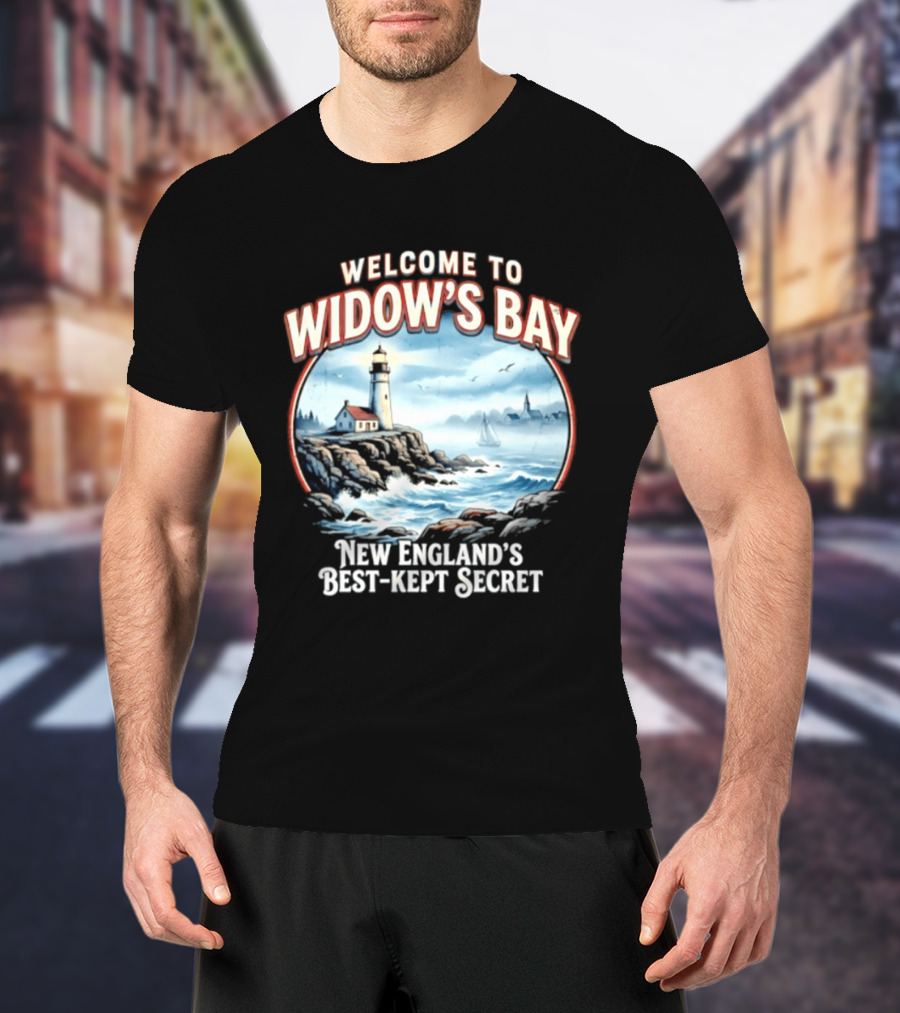 Welcome To Widow's Bay New England's Best Kept Secret Lighthouse Coastal Scene T-Shirt