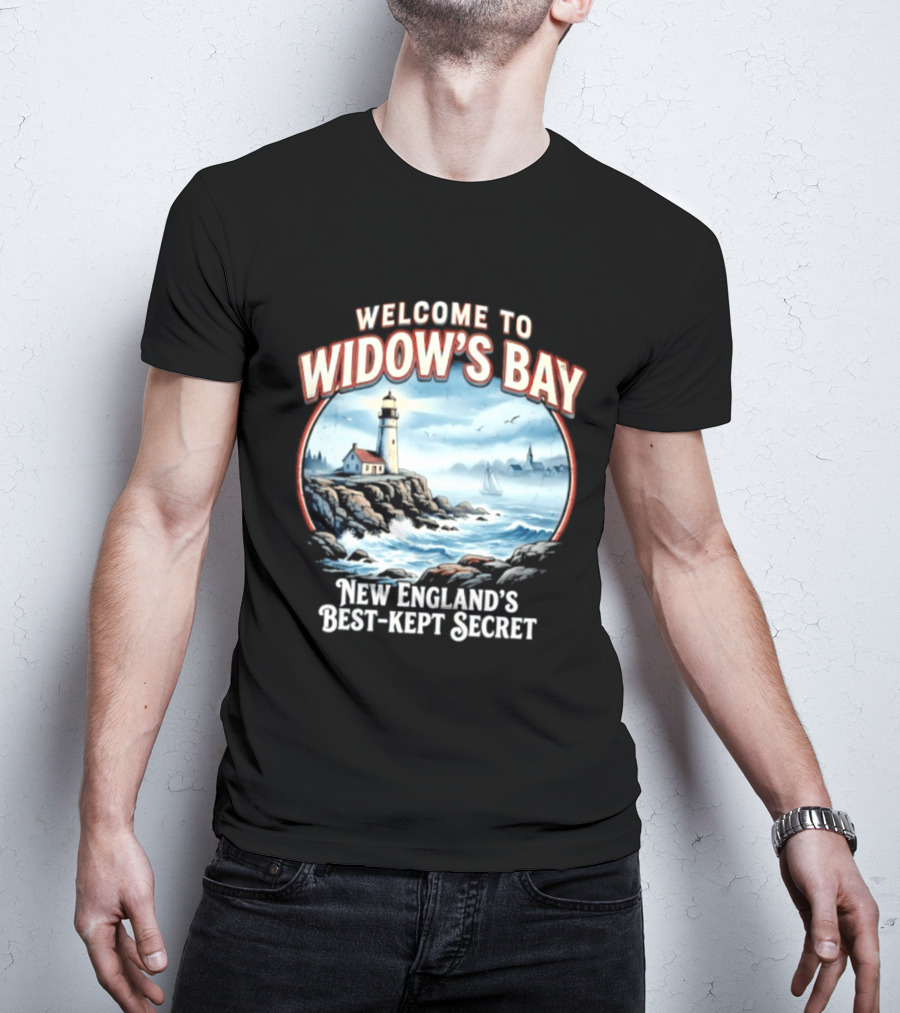 Welcome To Widow's Bay New England's Best Kept Secret Lighthouse Coastal Scene T-Shirt