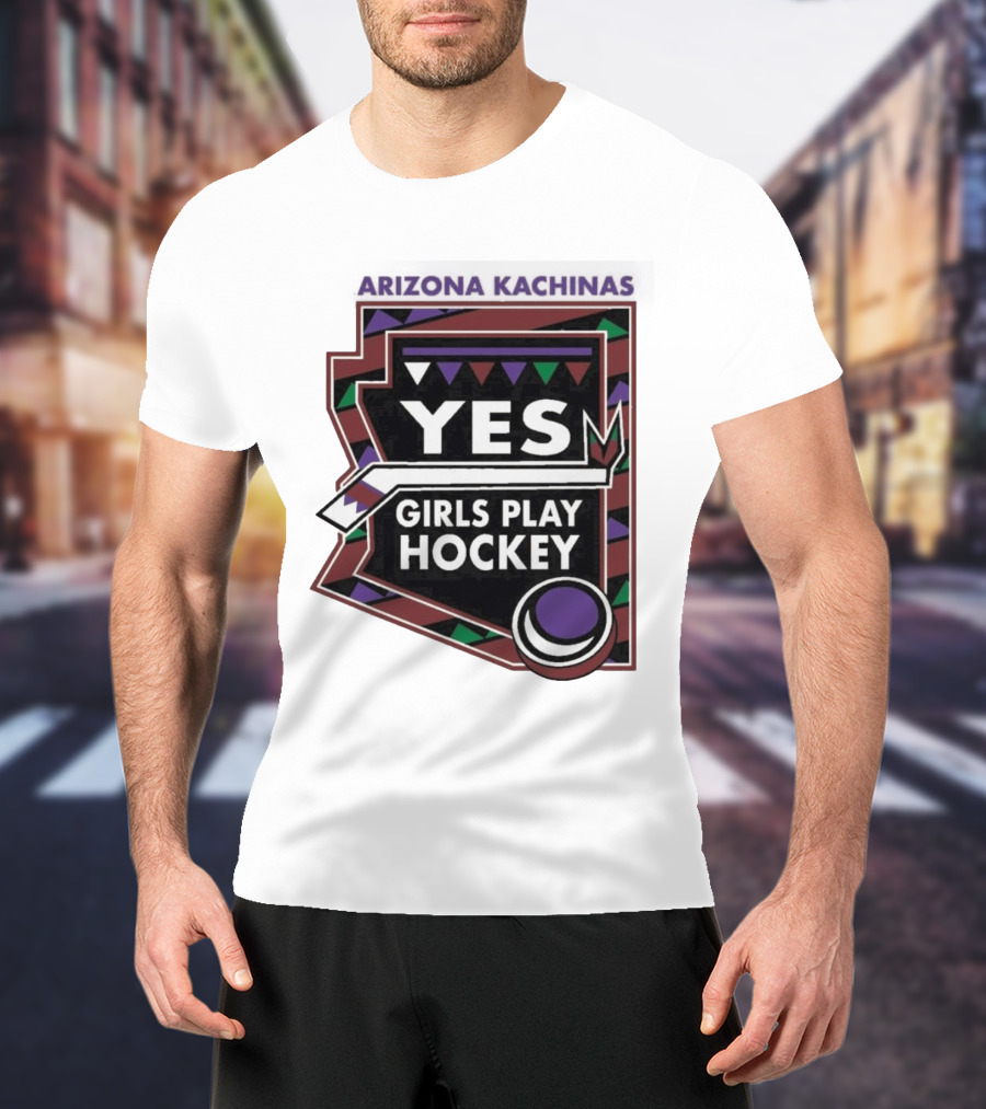 Arizona Kachinas Yes Girls Play Hockey Hockey Stick Circle Triangles T-Shirt