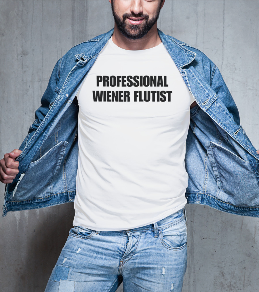 Professional Wiener Flutist Text Humor T-Shirt