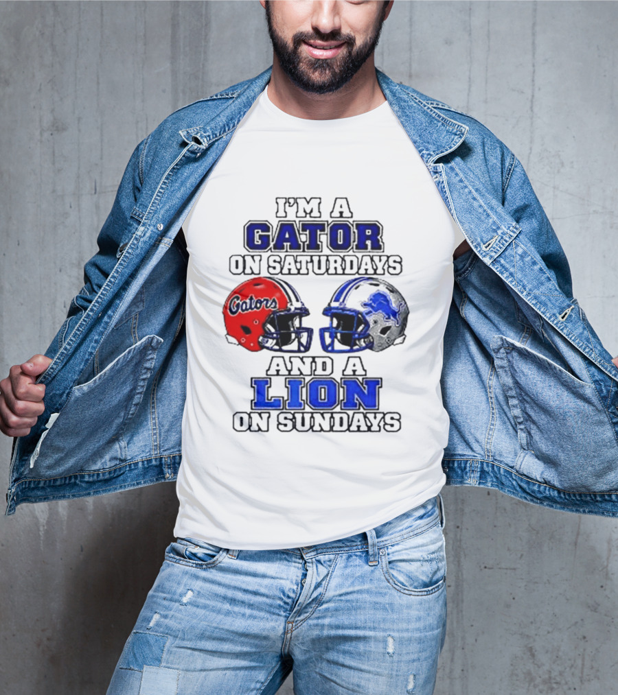 I'm A Gator On Saturdays And A Lion On Sundays Football Helmets T-Shirt